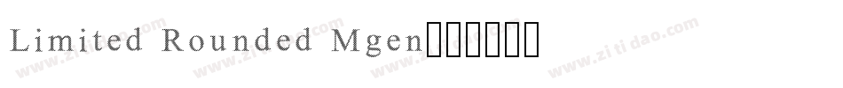 Limited Rounded Mgen字体转换